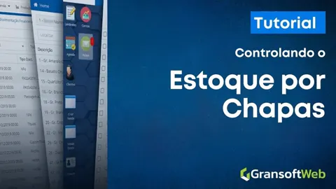 Vídeo: Controle de estoque por chapas no GransoftWeb